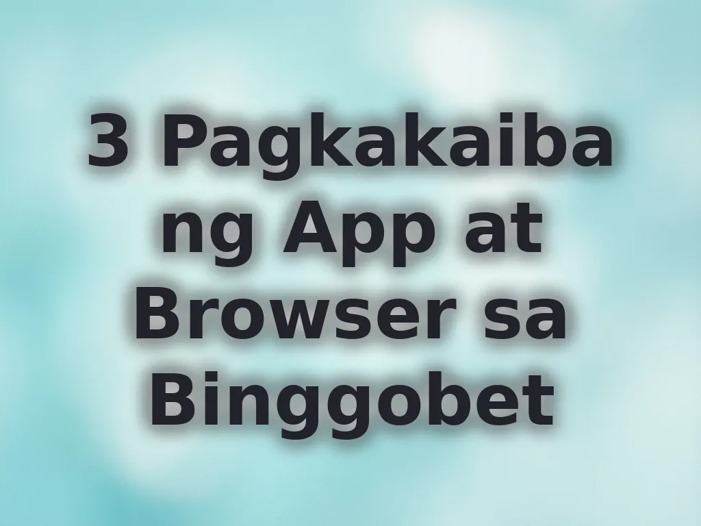 App vs Browser experience